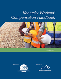 Kentucky Workers' Compensation Handbook - 5th Ed.
