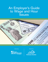 An Employer's Guide to Wage and Hour Issues - 7th Edition